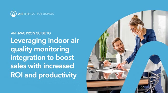 How to leverage an indoor air quality solution to boost sales with increased ROI and productivity