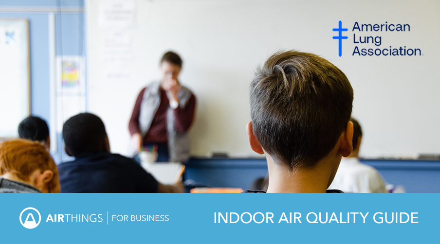 The American Lung Association launches indoor air quality guide for schools